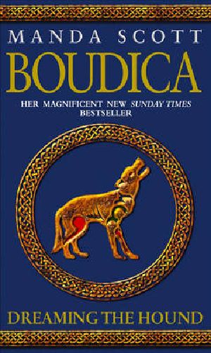 [Boudica 03] • Boudica 03 - Dreaming the Hound